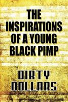 The Inspirations of a Young Black Pimp 1615463801 Book Cover