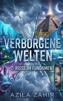 Verborgene Welten 2: Risse im Fundament (German Edition) B0GLZSB9DL Book Cover