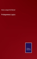 Prolegomena Logica: An Inquiry Into the Psychological Character of Logical Processes 1017070032 Book Cover