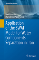 Application of the Swat Model for Water Components Separation in Iran 4431555633 Book Cover