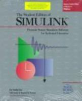 The Student Edition of Simulink: Dynamic System Simulation Software for Technical Education (Windows Disk) (Matlab Curriculum Series) 0134524357 Book Cover
