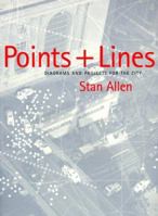 Points and Lines: Diagrams and Projects for the City 1568981554 Book Cover