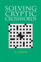 Solving Cryptic Crosswords 0747566437 Book Cover
