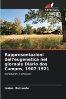 Rappresentazioni dell'eugenetica nel giornale Diário dos Campos, 1907-1921 (Italian Edition) 6208050529 Book Cover