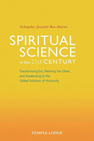 Spiritual Science in the 21st Century 1912230062 Book Cover