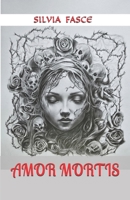 Amor mortis B0F23L6WCC Book Cover
