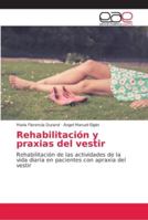 Rehabilitación y praxias del vestir 6202167955 Book Cover