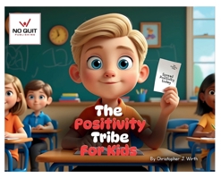 The Positivity Tribe For Kids B0FWNZ96BY Book Cover