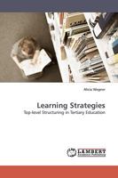 Learning Strategies: Top-level Structuring in Tertiary Education 3838309839 Book Cover