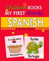 Children books my first words spanish: Spanish words for kids B0948LLS6H Book Cover