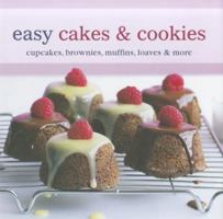 Easy Cakes & Cookies: Cupcakes, Brownies, Muffins, Loaves & More 1849752125 Book Cover