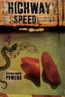 Highway Speed: Stories 0578583984 Book Cover