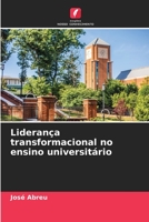 Liderança transformacional no ensino universitário 6206351572 Book Cover