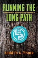 Running the Long Path: A 350-Mile Journey of Discovery in New York's Hudson Valley 1438462905 Book Cover