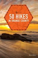 50 Hikes in Orange County 1581573332 Book Cover