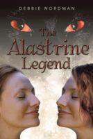 The Alastrine Legend 1491704926 Book Cover