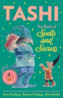Tashi: The Book of Spells and Secrets 1760525146 Book Cover