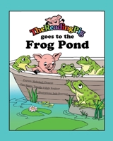 Reading Pig Goes to the Frog Pond 1736988956 Book Cover