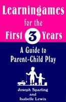 Learning Games for the First Three Years 0802772390 Book Cover