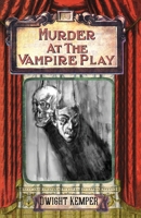 Murder at the Vampire Play B0FGHP29VV Book Cover