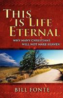 This Is Life Eternal 0981906702 Book Cover