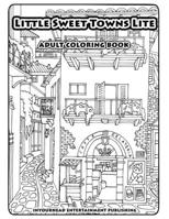 Little Sweet Towns Lite: Adult Coloring Book B0BDXM36DT Book Cover