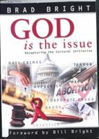 God Is the Issue: Recapturing the Cultural Initative 1563991756 Book Cover