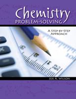 Chemistry Problem-Solving: A Step-by-Step Approach 1465205314 Book Cover