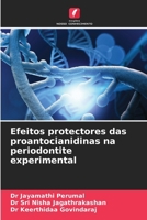 Efeitos protectores das proantocianidinas na periodontite experimental 6206869520 Book Cover