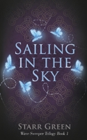Sailing in the Sky 1955561230 Book Cover