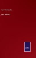 Eyes and Ears 0559017324 Book Cover