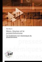 Marx, Keynes Et Le Protectionnisme 3841628567 Book Cover