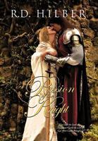 PASSION OF THE KNIGHT 1450039510 Book Cover