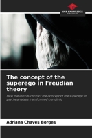 The concept of the superego in Freudian theory 6203263966 Book Cover