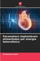 Pacemakers implantáveis alimentados por energia betavoltaica (Portuguese Edition) 6209035337 Book Cover