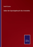Ueber Den Sprachgebrauch Des Aristoteles: Beobachtungen Ueber Die Praepositionen 3375050526 Book Cover