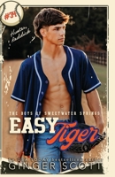 Easy Tiger: an enemies-to-lovers, small town baseball romance (The Boys of Sweetwater Springs) 1952778484 Book Cover