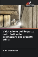 Valutazione dell'impatto dei rifiuti sulle prestazioni dei progetti edilizi (Italian Edition) 6209849016 Book Cover