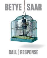 Betye Saar: Call and Response 3791358782 Book Cover