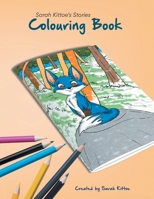 Sarah Kittoe's Stories: Colouring Book B0BYT7SZHH Book Cover