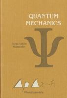 Quantum Mechanics 9814412902 Book Cover
