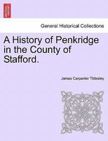 A History of Penkridge in the County of Stafford. 124160357X Book Cover