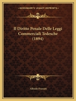 Il Diritto Penale Delle Leggi Commerciali Tedesche (1894) 1160879605 Book Cover
