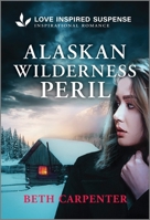 Alaskan Wilderness Peril 1335980369 Book Cover