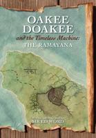 Oakee Doakee and the Timeless Machine: The Ramayana 1906628483 Book Cover