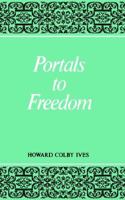 Portals to Freedom 0853980136 Book Cover