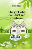 The girl who couldn't see rainbows 8873045138 Book Cover