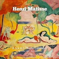 Henri Matisse 8.5 X 8.5 Calendar September 2021 -December 2022: French Painter Post-Impressionist - Monthly Calendar with U.S./UK/ Canadian/Christian/Jewish/Muslim Holidays- Art Paintings B093B2L1M3 Book Cover