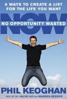 No Opportunity Wasted : Creating a List for Life 1594860866 Book Cover