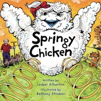 Springy Chicken 1626361614 Book Cover